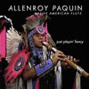 Allenroy Paquin, Native American Flute